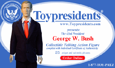 - NEW EDUCATIONAL TALKING ACTION FIGURE DEPICTS U.S. PRESIDENT, G. W ...
